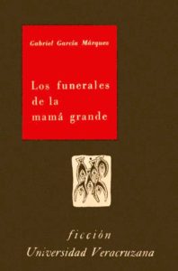 Portadas de la notable colección ficción. Destaca la primera edición de Los funerales de la Mamá Grande de Gabriel García Márquez, en 1962, y de otros grandes como Jaime Sabines, Blanca Varela, José Revueltas…