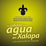 Imagen CALIDAD DEL AGUA EN XALAPA  Y LA CUENCA DEL RÍO PIXQUIAC