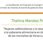 Imagen Invitación al examen de grado de Doctorado en Ecología Tropical de Thelma Mendes Pontes
