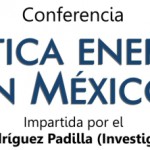 Imagen Conferencia «La política energética en México»