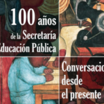 Imagen 100 años de la Secretaría de Educación pública. Conversaciones desde el presente