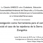 Imagen Conversatorio Investigación como herramienta para el cambio social: el caso de las tejedoras de la Sierra de Zongolica.