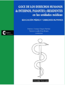 Goce de los derechos humanos de internos, pasantes y residentes en las unidades médicas