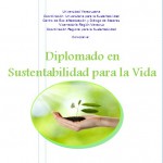 Imagen “Sé el cambio que deseas ver en el mundo” Próximamente en la Región Veracruz el Diplomado de Sustentabilidad para la Vida